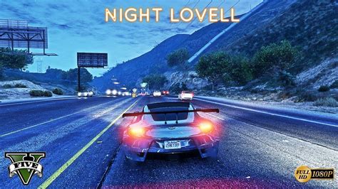 Night Lovell Still Cold Gta V Ultra Remastered Beyond Realism