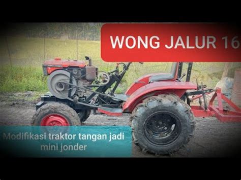 TUTORIAL TRAKTOR MODIF MINI JONDER QUICK 900 Bisa Mundur YouTube