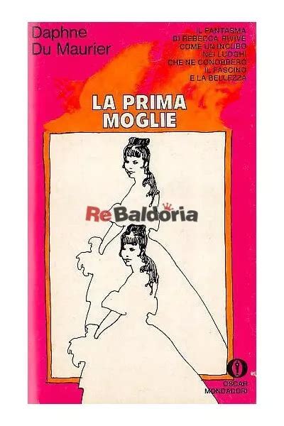 LA PRIMA MOGLIE Rebecca Mondadori Du Maurier Daphne Narrativa Inglese