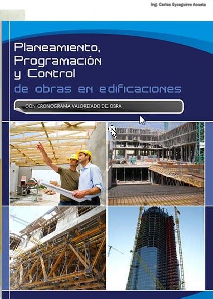 Libro De Planeamiento Programacion Y Control De Obras En Edificacion Aporte A La IngenierÍa