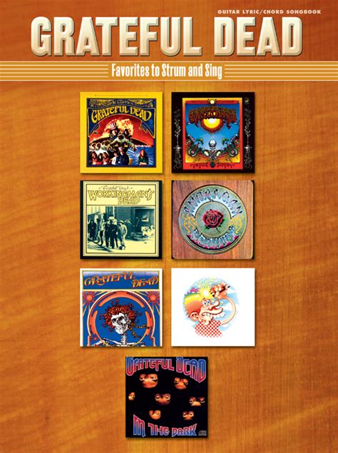 Grateful Dead Favorites To Strum And Sing Grateful Dead Sheet Music