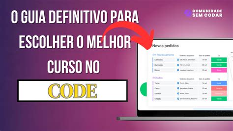 O Guia Definitivo Para Escolher O Melhor Curso No Code Sem Codar