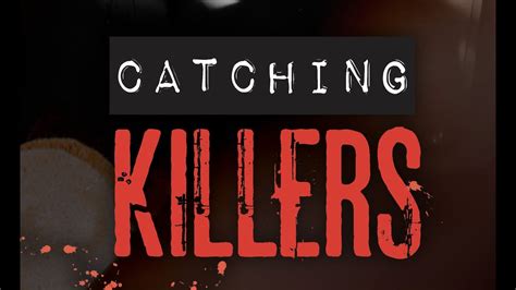 To Catch A Killer Series