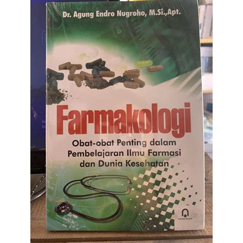 Jual Buku Farmakologi Obat Obat Penting Dalam Pembelajaran Ilmu Farmasi