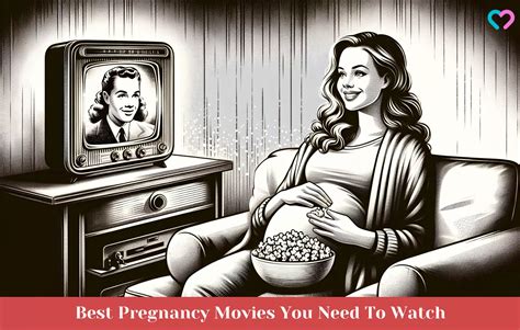 25 Movies You Need To Watch During Pregnancy