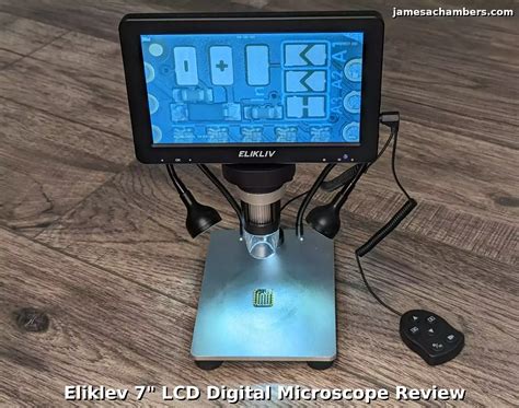 Elikliv Lcd Digital Microscope Review James A Chambers