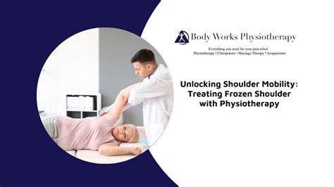 Unlocking Shoulder Mobility Treating Frozen Shoulder With Physiotherapy