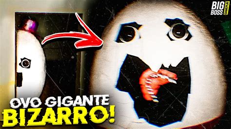 Novo Jogo De Terror Do Ovo Gigante Bizarro Ele Vai Te Comer Egghead