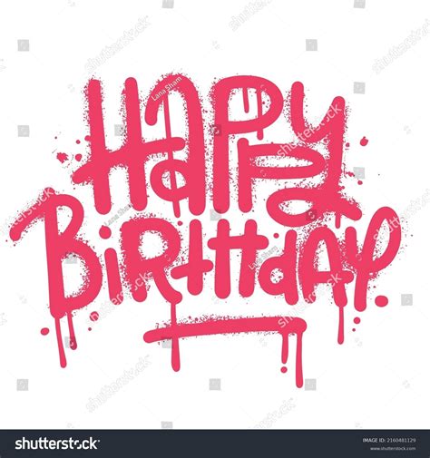 9,607 Graffiti Birthday Images, Stock Photos & Vectors | Shutterstock