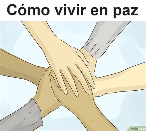 3 Formas De Vivir En Paz WikiHow