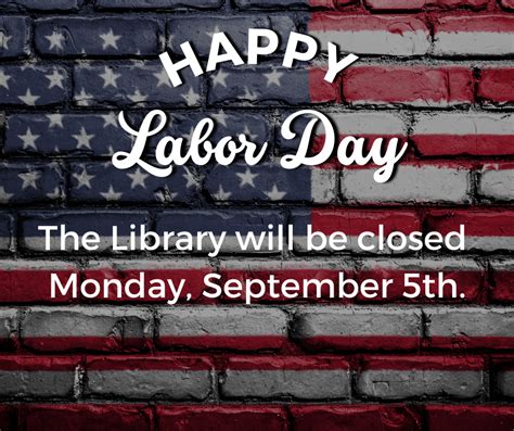 Closed For Labor Day Spring Valley Public Library