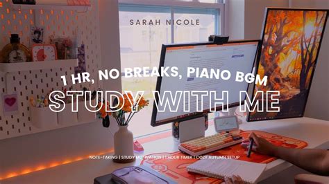 1 HOUR STUDY WITH ME No Breaks Calm Piano Music Autumn Setup Study