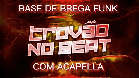 Base De Brega Funk Com Acapella Mc Mr Bim Trovão No Beat Base 2022