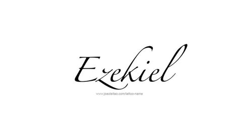 Ezekiel Name Tattoos Name Tattoo Designs Name Tattoo