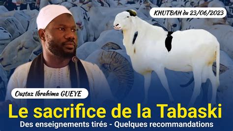 Khutbah Du 23 Juin 2023 Oustaz Ibrahima GUEYE Les Enseignements