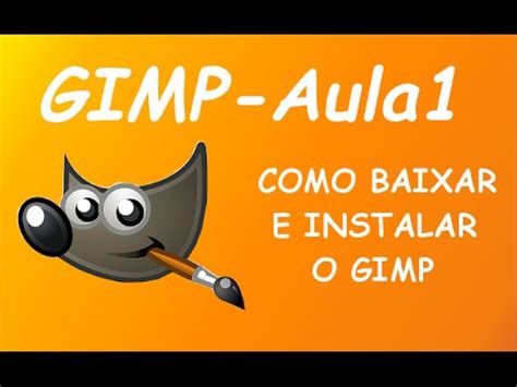 Gimp Como Baixar E Instalar O Gimp YouTube