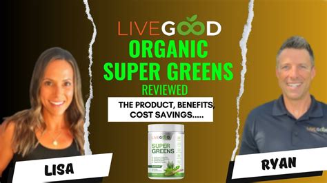 LiveGood Organic Super Greens Reviewed Product Benefits And Cost