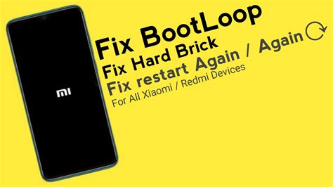 How To Unbrick Redmi Device Fix Bootloop On Redmi How To Unbrick