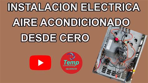 Instalacion Electrica De Un Aire Acondicionado Y Sus Componentes Youtube