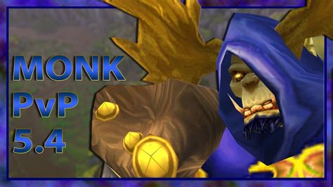 Wow Mop Lvl Reaper Monk Pvp Patch Youtube