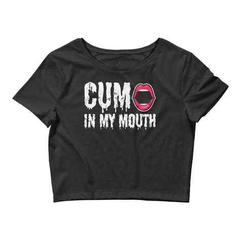 Cum In My Mouth Sexy Kinky Bdsm Fetish Sub Dom Ddlg Womens Etsy