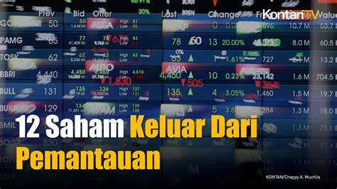 Saham Keluar Dari Papan Pemantauan Khusus Kontan News Youtube