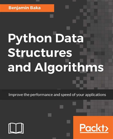 Python Data Structures And Algorithms By Benjamin Baka Book Read Online