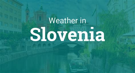 Weather in Slovenia