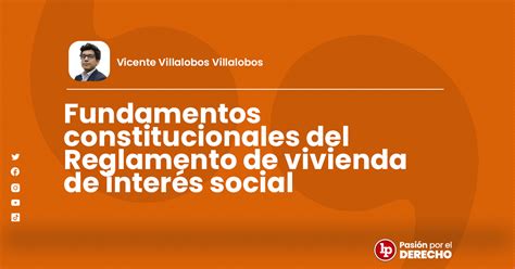 Fundamentos constitucionales del Reglamento de vivienda de interés