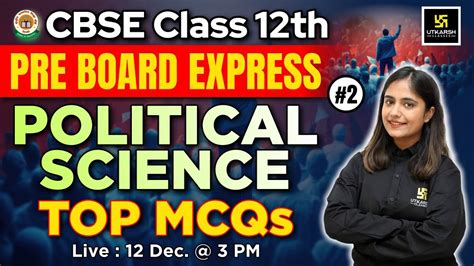 Political Science TOP MCQs 2 Class 12 CBSE Pre Board Preparation By