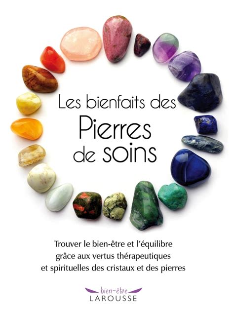 Les Bienfaits Des Pierres De Soins Hachette Fr