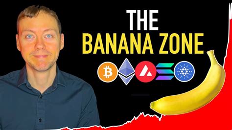 The Massive Crypto Bull Market Period Aka The Banana Zone Youtube