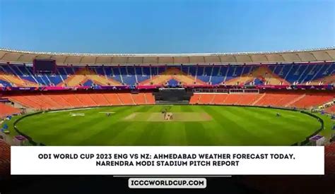 ODI World Cup 2023 ENG Vs NZ Ahmedabad Weather Forecast Today