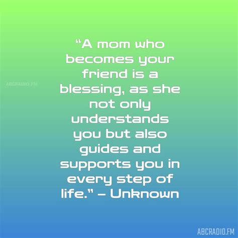 QUOTE ABOUT MOMS BECOMING YOUR FRIEND AbcRadio Fm