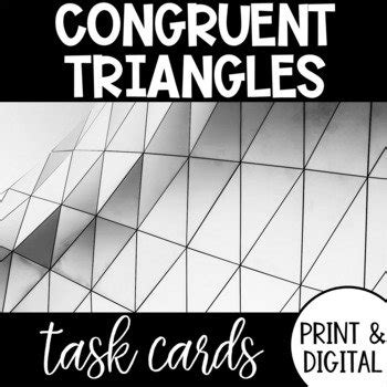 Congruent Triangles And Proofs Task Cards SSS SAS ASA AAS HL Geometry