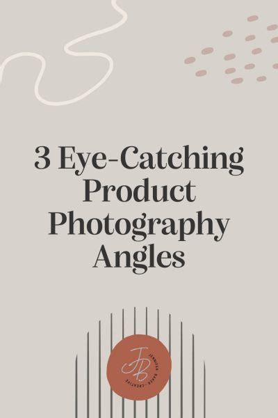 3 Eye Catching Product Photography Angles Jennifer Baker Creative