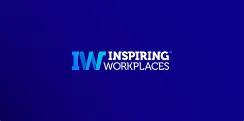 Inspiring Workplaces Changing The World Of Work