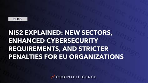 NIS2 Explained New Sectors Enhanced Cybersecurity Requirements And