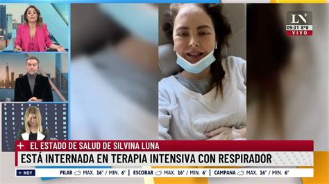 Silvina Luna Est Internada En Terapia Intensiva Youtube