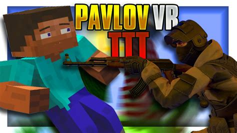 This MINECRAFT TTT Map Is Hillarious PAVLOV VR TTT Funny Moments