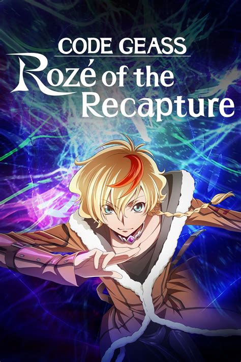 Code Geass Rozé Of The Recapture 2024 The Poster Database Tpdb