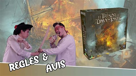 Le Trésor de Davy Jones Présentation Règles et Avis YouTube