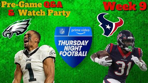 Thursday Night Football Pregame Qanda Watch Party Texans Vs Eagles