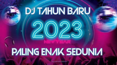 DJ TAHUN BARU 2023 PALING ENAK SEDUNIA By DJ Opus