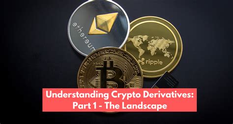 Understanding Crypto Derivatives Part The Landscape Bitcoin