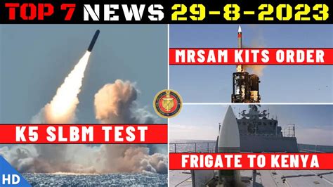 Indian Defence Updates K Slbm Test Mrsam Order P I Offer Next Gen