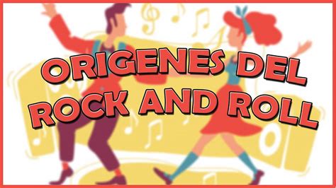 Origenes Del Rock And Roll YouTube