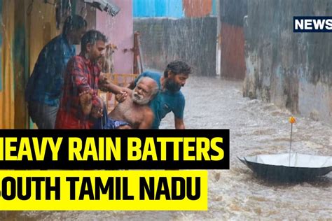 Rains Inundate Several cities in Tamil Nadu, Orange Alert Issued for ...