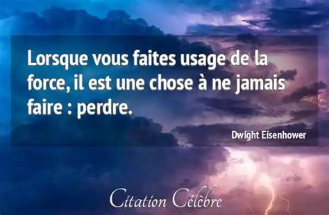 Citation Dwight Eisenhower Chose Lorsque Vous Faites Usage De La