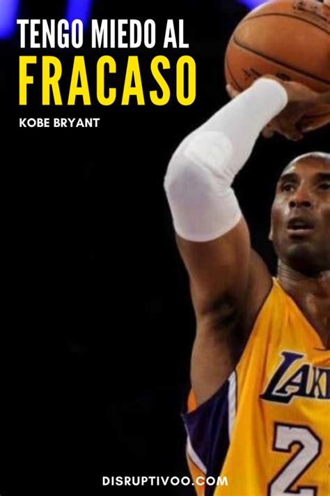 Recuerda A Kobe Bryant Con 57 De Sus Mejores Frases Inspiradoras En